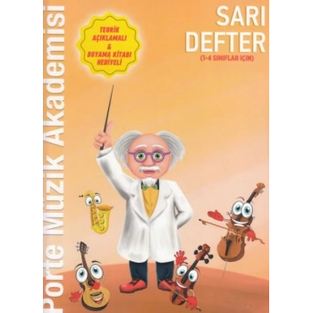 Porte Müzik Akademisi Sarı Defter (1-4 Sınıflar İçin)