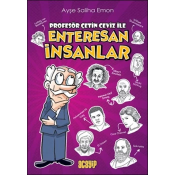 Profesör Çetin Ceviz ile Enteresan İnsanlar