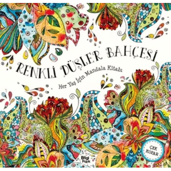 Renkli Düşler Bahçesi - Her Yaş İçin Mandala