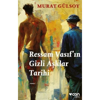 Ressam Vasıf’ın Gizli Aşklar Tarihi