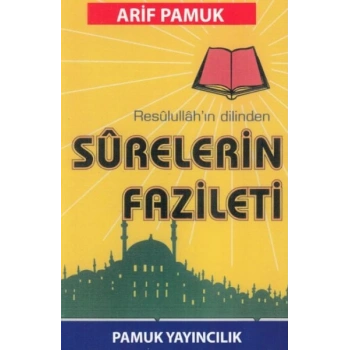 Resulullahın Dilinden Surelerin Fazileti (Dua-042)