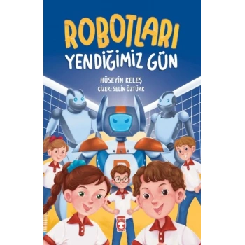 Robotları Yendiğimiz Gün