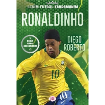 Ronaldınho – Benim Futbol Kahramanım