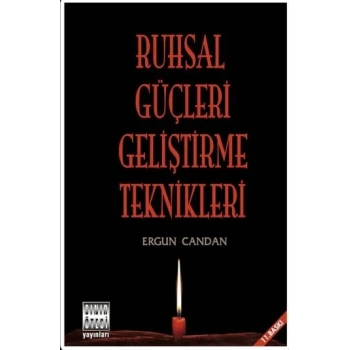 Ruhsal Güçleri Geliştirme Teknikler