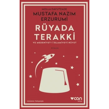 Rüyada Terakki ve Medeniyet-i İslamiyeyi Rüyet (Günümüz Türkçesiyle)