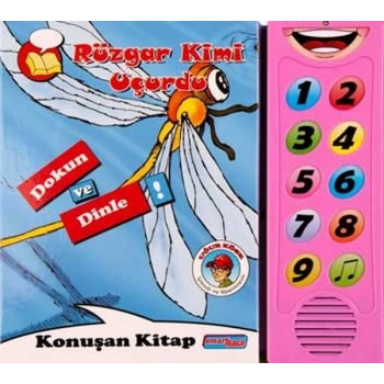 Rüzgar Kimi Uçurdu  Dokun ve Dinle Konuşan