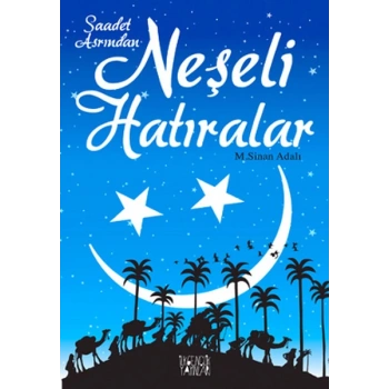 Saadet Asrından Neşeli lar