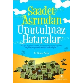 Saadet Asrından Unutulmaz lar