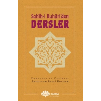 Sahîh-i Buhâri’den Dersler