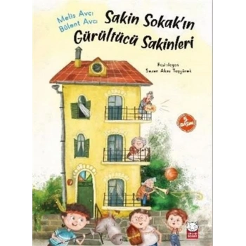 Sakin Sokakın Gürültücü Sakinleri