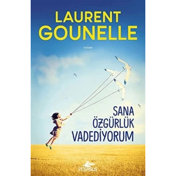 Sana Özgürlük Vadediyorum