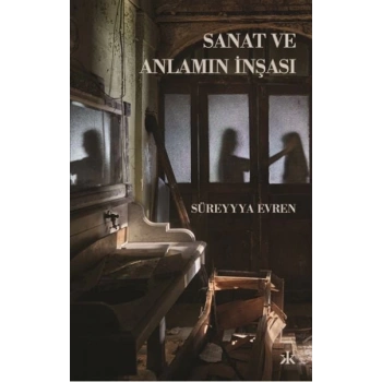 Sanat ve Anlamın İnşası