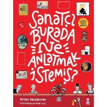 Sanatçı Burada Ne Anlatmak İstemiş? - Müze Maketi ve Çıkartma Hediyeli-Ciltli