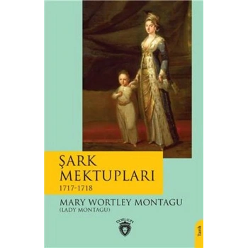 Şark Mektupları - 1717-1718