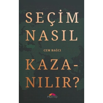 Seçim Nasıl Kazanılır?