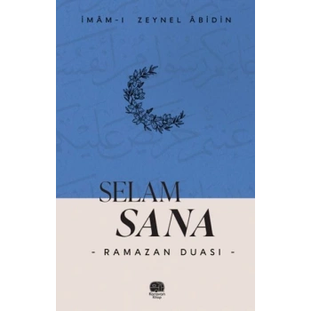 Selam Sana “Ramazan Duası”