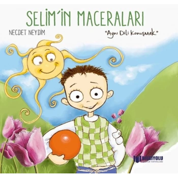 Selimİn Maceraları - Aynı Dili Konuşmak