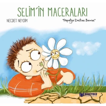 Selimİn Maceraları -  Dostum Benim