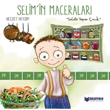 Selimİn Maceraları - Salata Yapan Çocuk