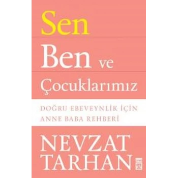 Sen Ben ve Çocuklarımız
