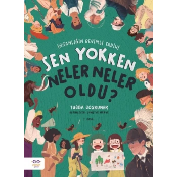 Sen ken Neler Neler Oldu ? İnsanlığın li Tarihi