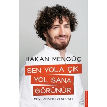 Sen Yola Çık Yol Sana Görünür