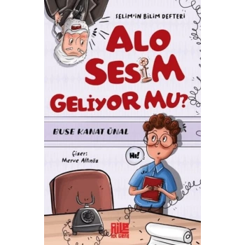 Sesim Geliyor mu? Selim’in Bilim Defteri