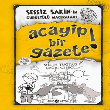 Sessiz Sakinin Gürültülü Maceraları 03 - Acayip Bir Gazete! (Ciltli)