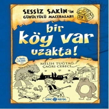 Sessiz Sakinin Gürültülü Maceraları 07 - Bir Köy Var Uzakta! (Ciltli)