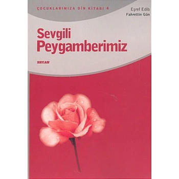 Sevgili Peygamberimiz