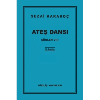 Şiirler 8 - Ateş Dansı