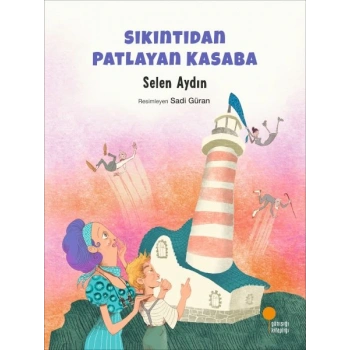 Sıkıntıdan Patlayan Kasaba