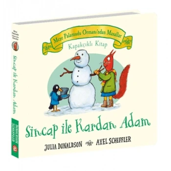 Sincap ile Kardan Adam - Meşe Palamudu Ormanı’ndan Masallar (Kapakçıklı )