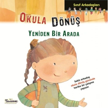 Sınıf Arkadaşları - Okula Dönüş Yeniden Bir arada