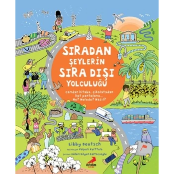 Sıradan Şeylerin Sıra Dışı Yolculuğu