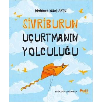 Sivrib Uçurtmanın Yolculuğu