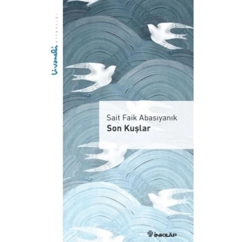 Son Kuşlar - Livaneli lığı