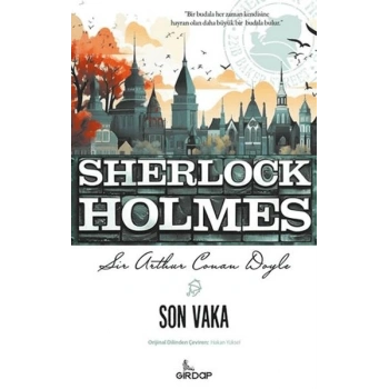 Son Vaka - Sherlock Holmes    