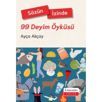 Sözün İzinde - 99 Deyim Öyküsü