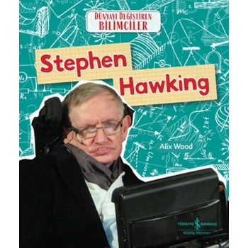Stephen ıng Dünyayı Değiştiren Bilimciler