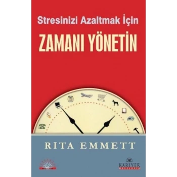 Stresinizi Azaltmak İçin Zamanı Yönetin