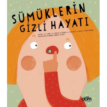 Sümüklerin Gizli Hayatı