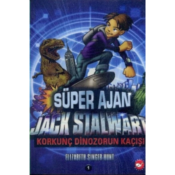 Süper Ajan Jack Stalwart 01 - Korkunç Dinozorun Kaçışı
