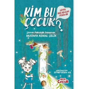 Süper Arkadaşım Perihan - Kim Bu Çocuk?