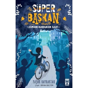 Süper Başkan - Zamanı Durduran Saat