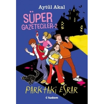 Süper Gazeteciler-2 Parktaki