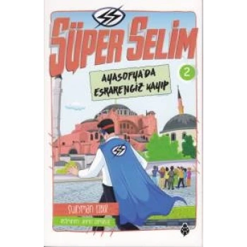 Süper Selim - 2 AyasofyaDa engiz Kayıp