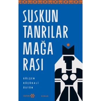 Suskun Tanrılar Mağarası