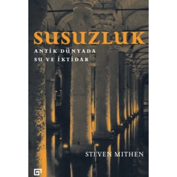 Susuzluk: Antik Dünyada Su ve İktidar