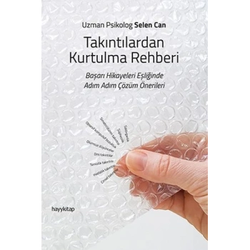 Takıntılardan Kurtulma Rehberi